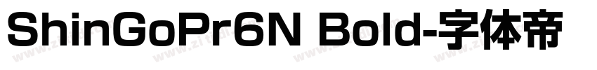 ShinGoPr6N Bold字体转换